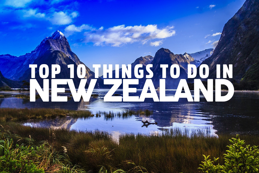 top 10 things to do new zealand