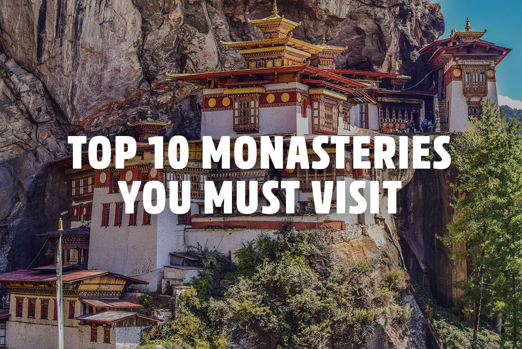 top 10 monasteries you must visit